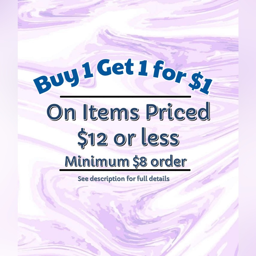 🔥🔥 ENDS August 1ST 🔥🔥 BOGO FOR $1.00 🔥🔥